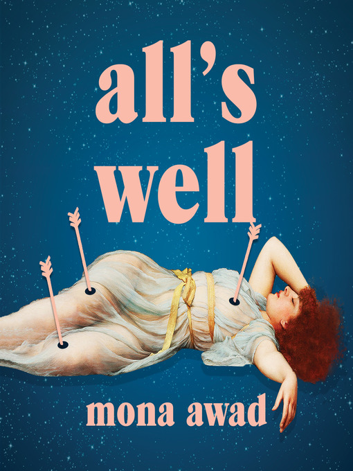 Title details for All's Well by Mona Awad - Available